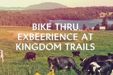 Bike Thru ExBEERiance | Kingdom Trails