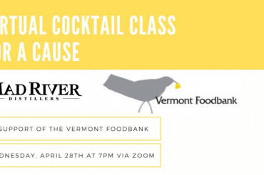 Virtual Cocktail Class for a Cause | Mad River Distillers